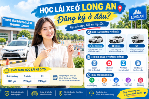 học lái xe ở Long An đăng ký ở đâu